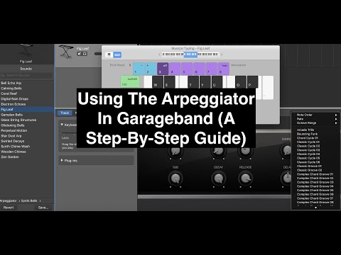 Using The Arpeggiator In Garageband (A Step-By-Step Guide)