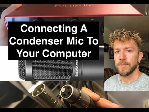 How to Connect a Condenser Mic to a Computer?