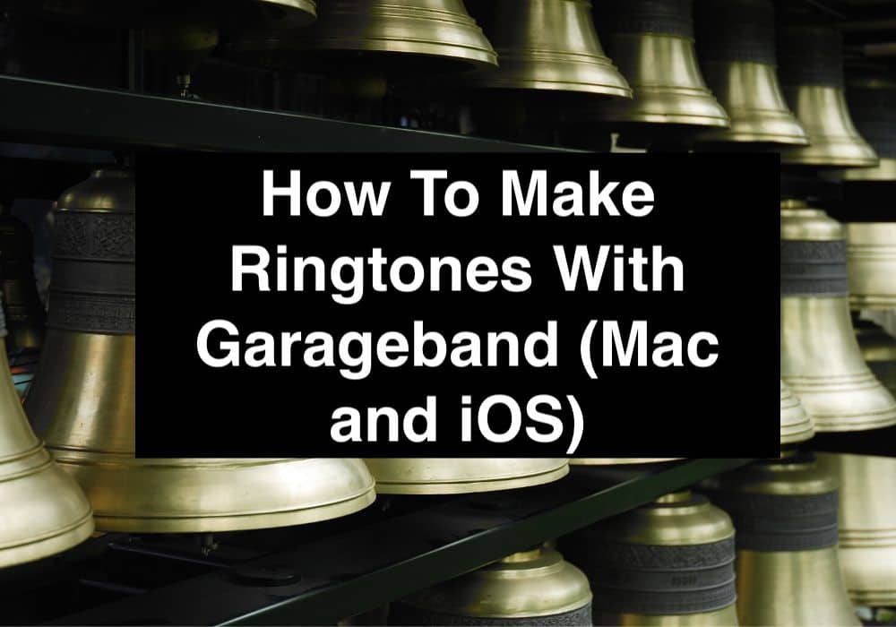 how-to-make-ringtones-with-garageband-mac-and-ios-producer-society