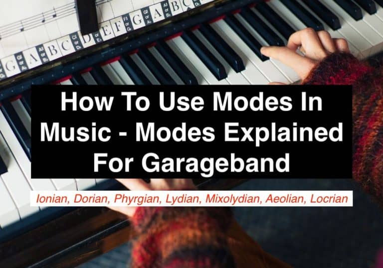 How To Use Modes In Music - Modes Explained For Garageband