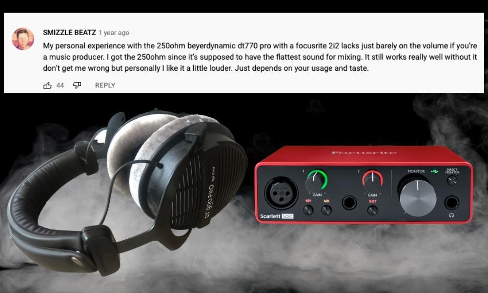 Comments on DT 990 Pros Loudness - Is the Scarlett 2i2 Good Enough As A Headphone Amplifier 